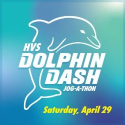 HVS Dolphin Dash Jog-A-Thon - Saturday, April 29